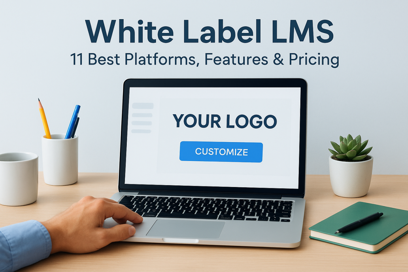 White Label LMS: 11 Best Platforms, Features & Pricing