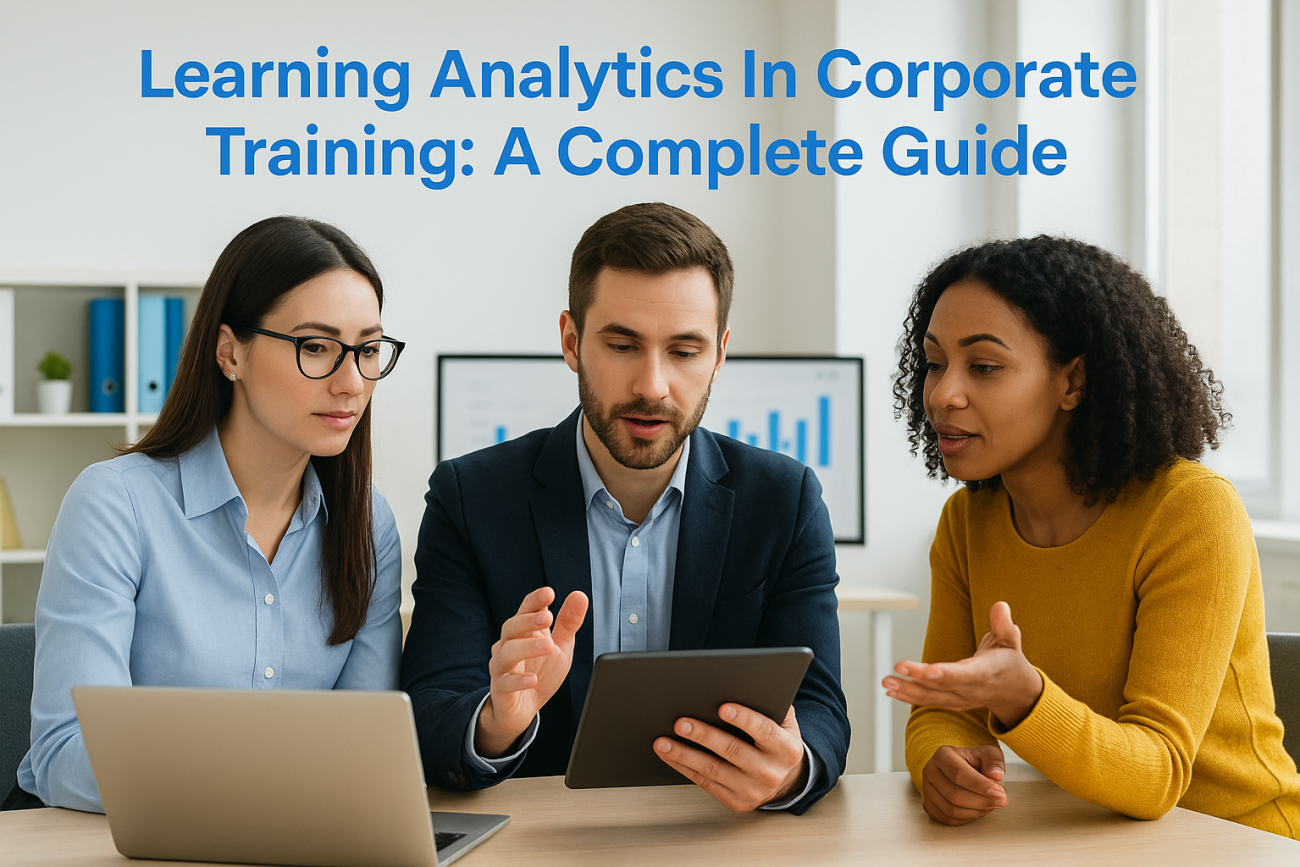 Learning Analytics In Corporate Training: A Complete Guide