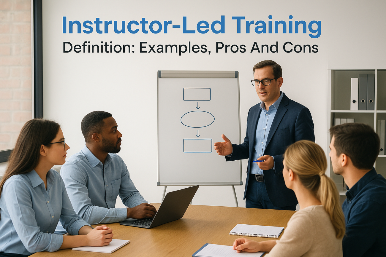 Instructor-Led Training Definition: Examples, Pros And Cons