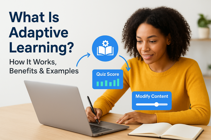 What Is Adaptive Learning? How It Works, Benefits & Examples