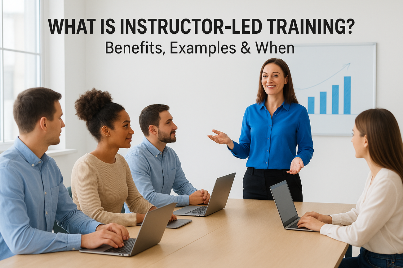 What Is Instructor-Led Training? Benefits, Examples & When