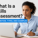 What Is a Skills Assessment? Definition, Types, and Examples
