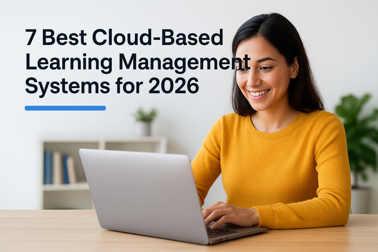 7 Best Cloud-Based Learning Management Systems for 2026